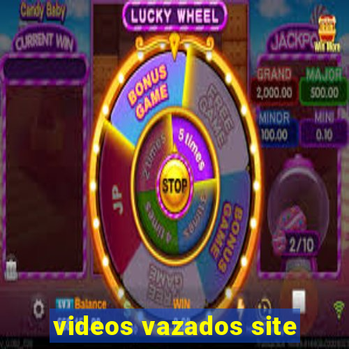 videos vazados site